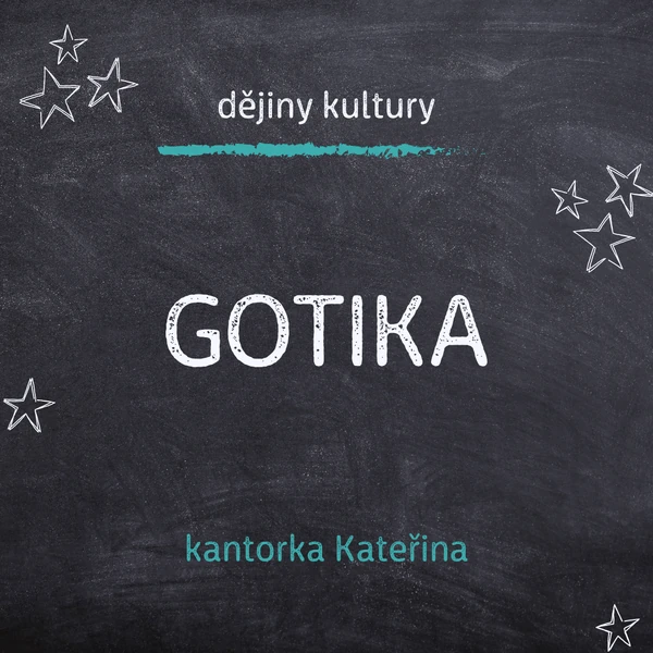 Kultura vrcholného středověku (gotika)