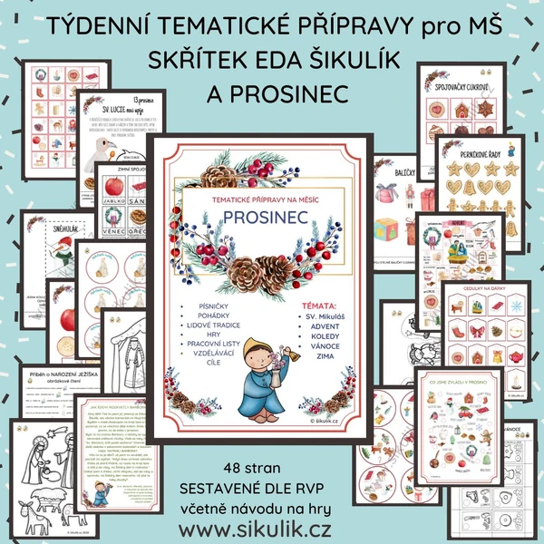 TÝDENNÍ TEMATICKÉ PŘÍPRAVY PRO MŠ SKŘÍTEK EDA ŠIKULÍK A PROSINEC