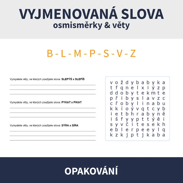 VYJMENOVANÁ SLOVA - OPAKOVÁNÍ (osmisměrky & věty s podobnými slovy)