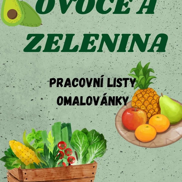OVOCE A ZELENINA- pracovní listy + omalovánky