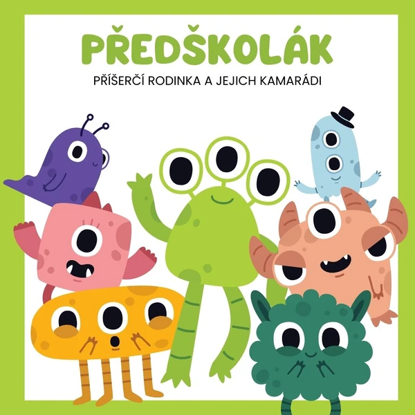 Příšerčí rodina a jejich kamarádi