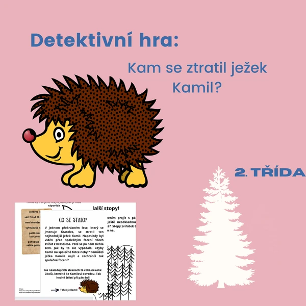 Detektivka:Kam se ztratil ježek Kamil? Pro 2. třídu