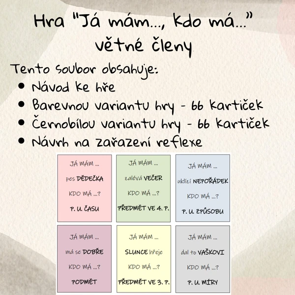Hra “Já mám..., kdo má...” větné členy