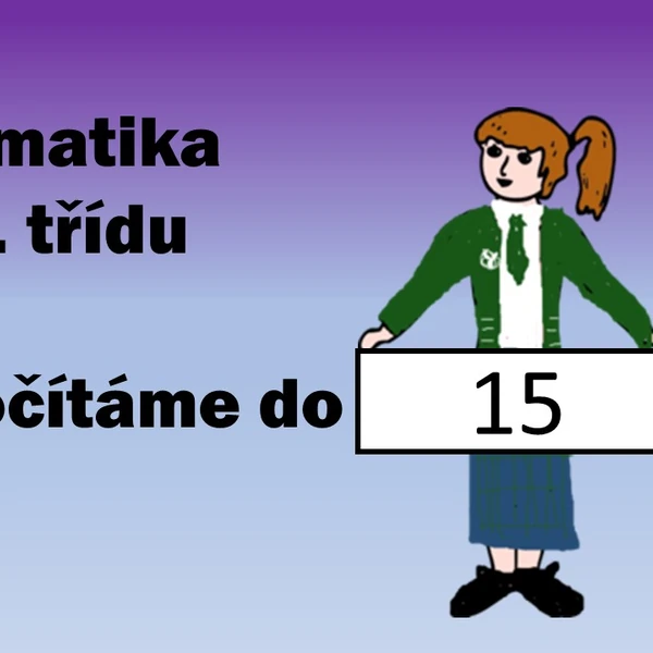 Matematika pro 1. třídu - počítáme do 15
