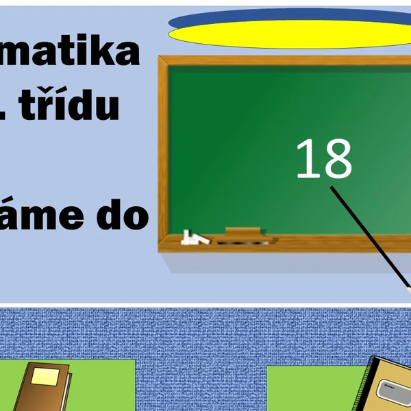 Matematika pro 1. třídu - počítáme do 18