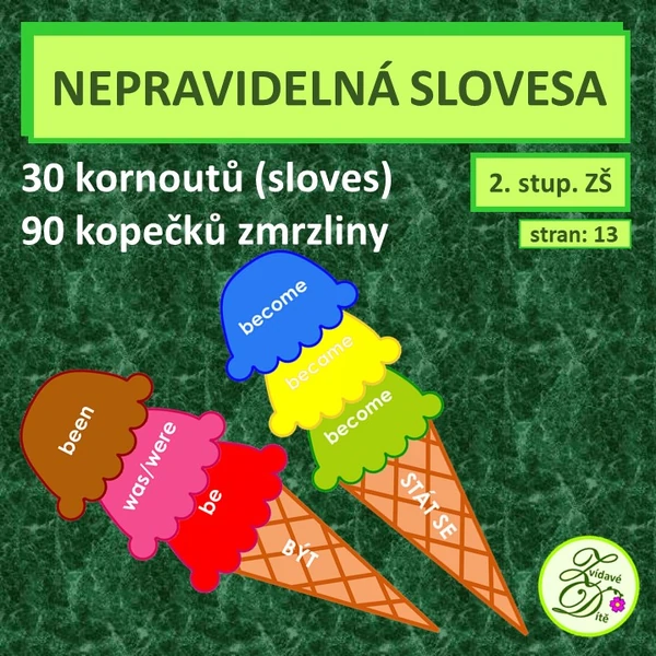 Nepravidelná slovesa B - K
