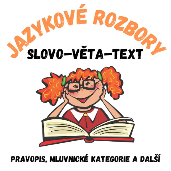 Jazykové rozbory: slovo–věta–text