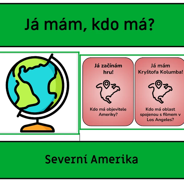 Severní Amerika - Já mám, kdo má?