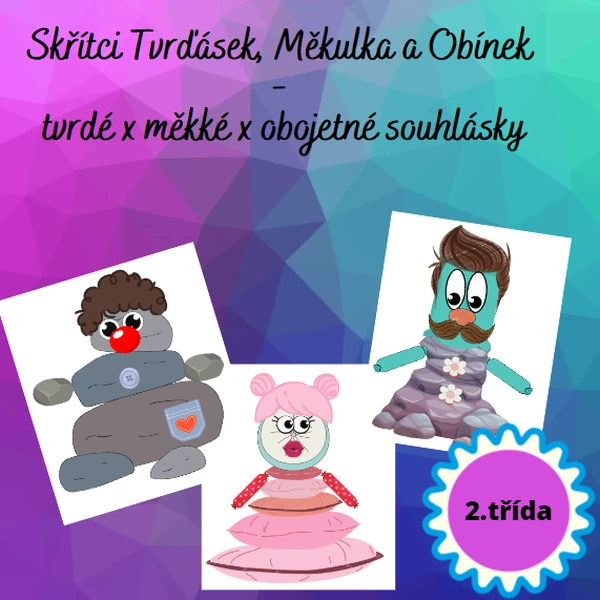 Skřítci Tvrďásek, Měkulka a Obínek - Tvrdé x měkké x obojetné