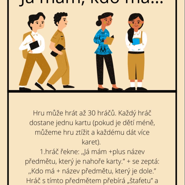 JÁ MÁM, KDO MÁ?