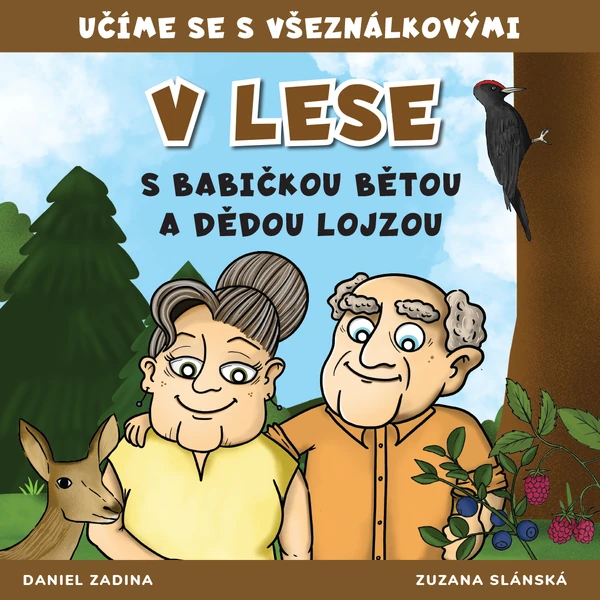VŠEZNÁLKOVI - V lese s babičkou Bětou a dědou Lojzou