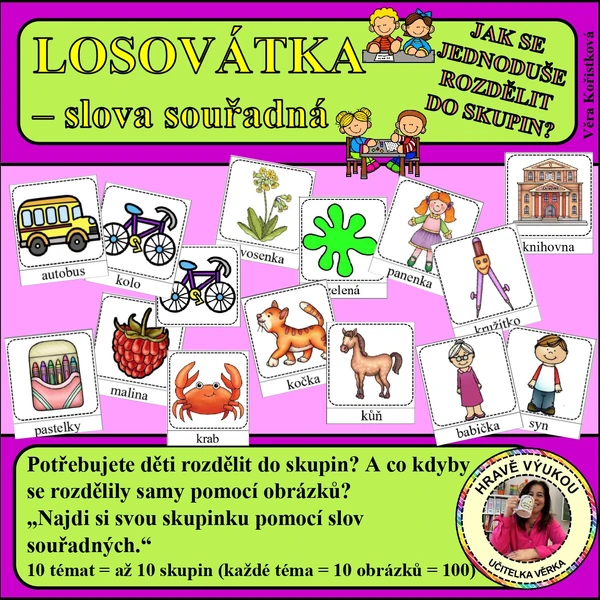 LOSOVÁTKA – slova souřadná … aneb – Jak se děti samy jednoduše rozdělí do skupin…