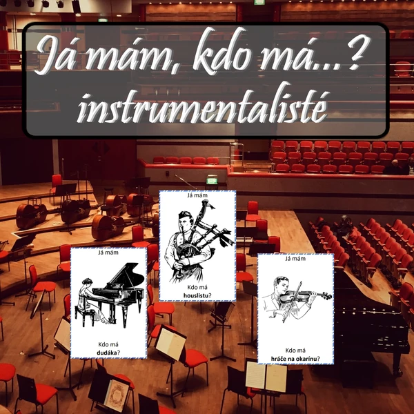 Já mám, kdo má...? Instrumentalisté