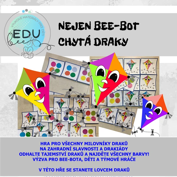 NEJEN BEE-BOT CHYTÁ DRAKY
