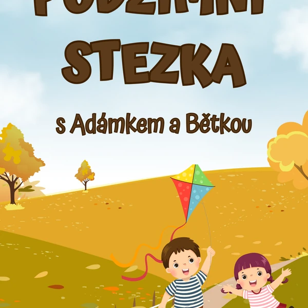 Podzimní stezka s Adámkem a Bětkou