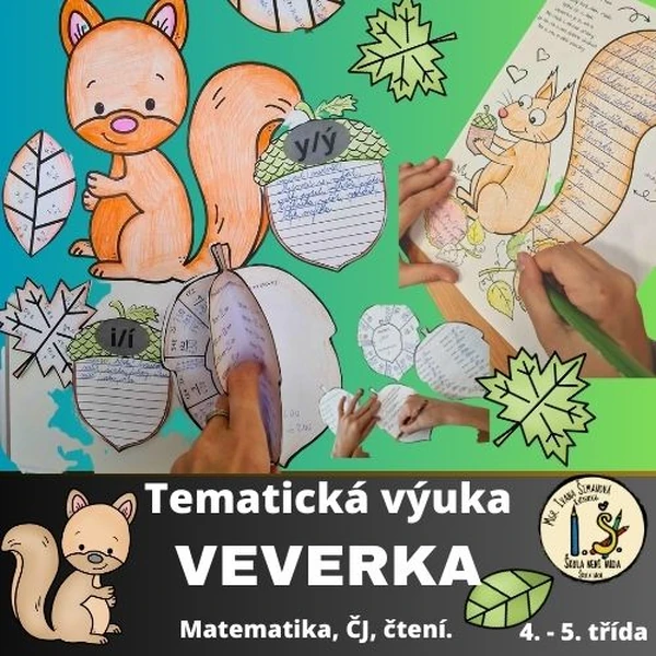 TEMATICKÁ VÝUKA VEVERKA ( 4.- 5. třída)
