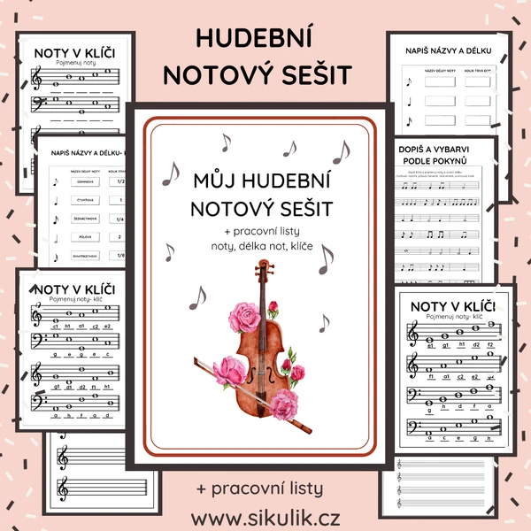 MŮJ HUDEBNÍ  NOTOVÝ SEŠIT + PRACOVNÍ LISTY