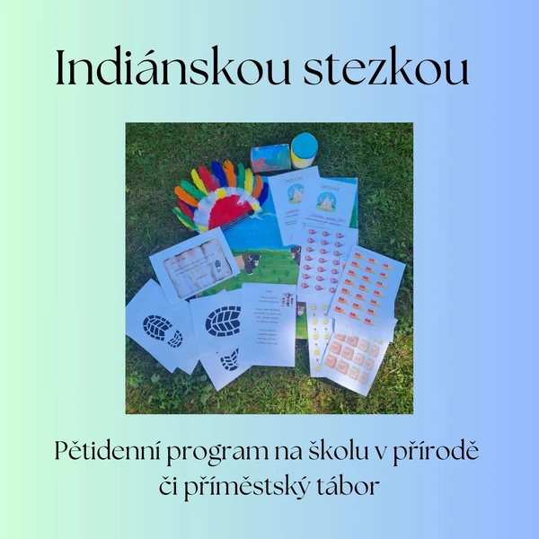 Pětidenní program Indiánskou stezkou