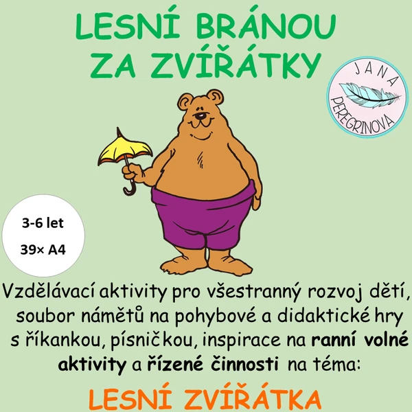 LESNÍ BRÁNOU ZA ZVÍŘÁTKY- ranní volné hry, řízená činnost/LESNÍ ZVÍŘÁTKA