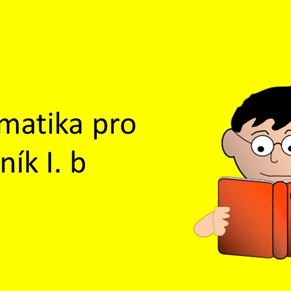 Matematika pro 1. ročník I b