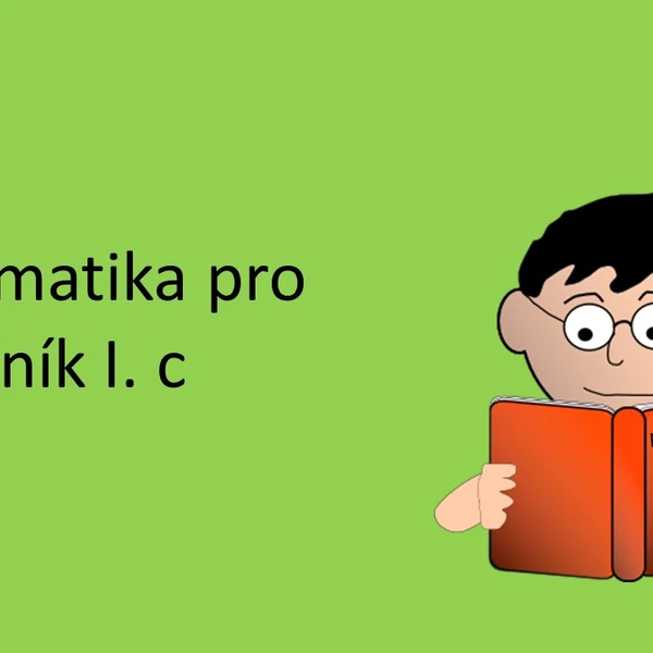 Matematika pro 1. ročník I c