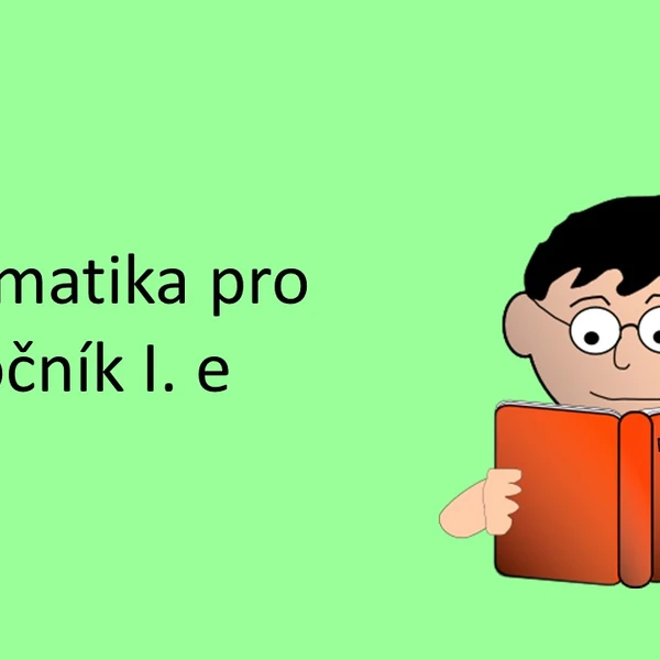 Matematika pro 1. ročník I e