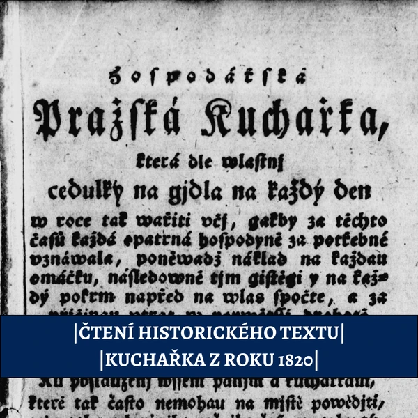 Čtení historického textu: Kuchařka z roku 1820