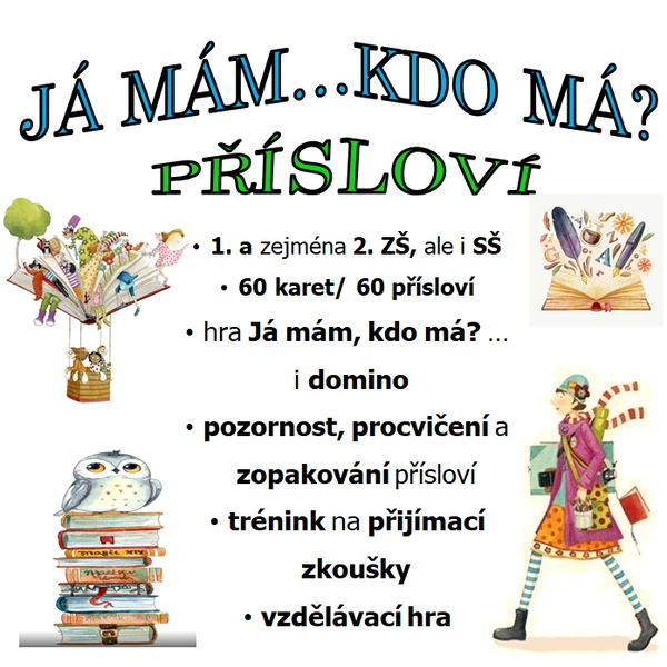 Já mám...kdo má? PŘÍSLOVÍ 