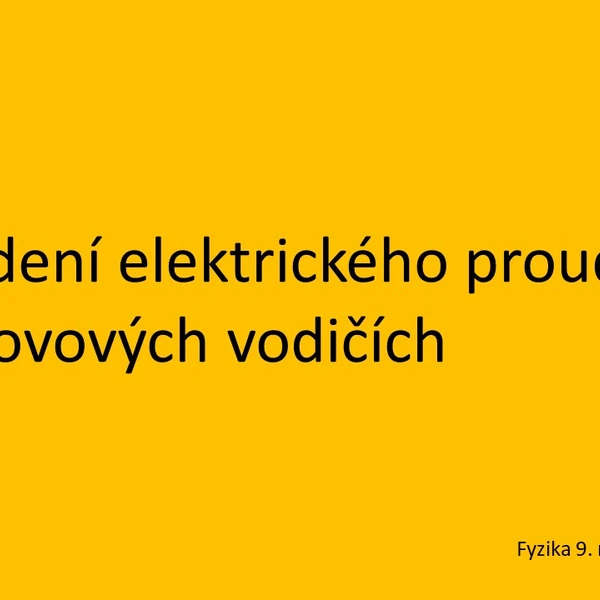 Vedení elektrického proudu v kovových vodičích