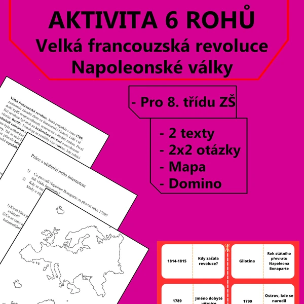 Aktivita 6 rohů - Velká francouzská revoluce + Napoleonské války