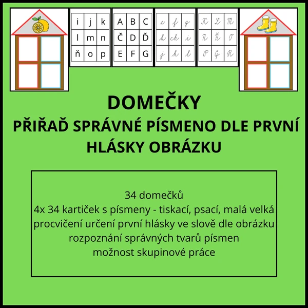 Domečky - přiřaď správné písmeno dle první hlásky obrázku