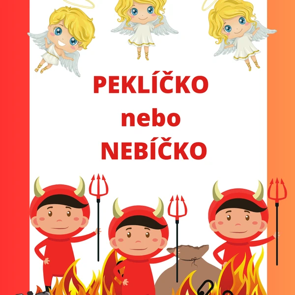 Peklíčko nebo nebíčko