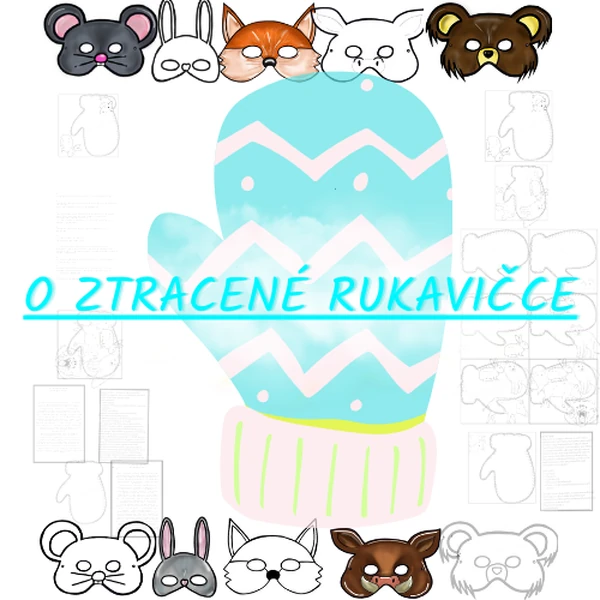 Dramatická pohádka: Rukavičko, rukavičko, kdo v tobě přebývá?