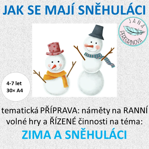 JAK SE MAJÍ SNĚHULÁCI – prožitkové aktivity motivované sněhuláky