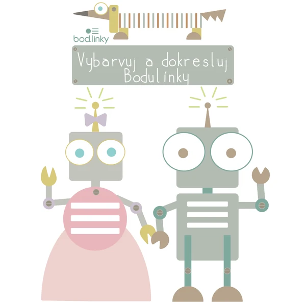 Vybarvuj a dokresluj roboty Bodulínky