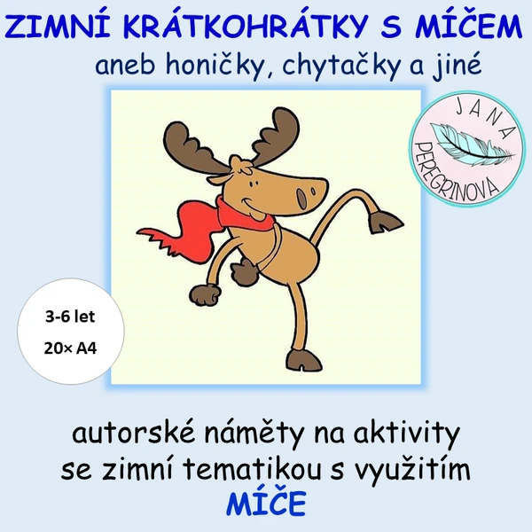ZIMNÍ KRÁTKOHRÁTKY S MÍČEM aneb honičky, chytačky a jiné – POHYBOVÉ aktivity