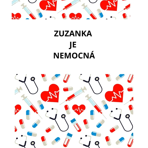 Zuzanka je nemocná