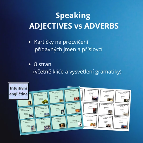 SPEAKING CARDS adjectives versus adverbs