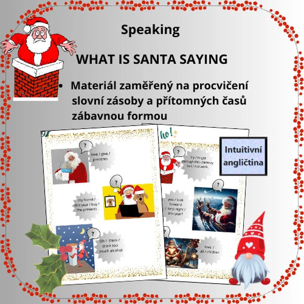 Speaking WHAT IS SANTA SAYING