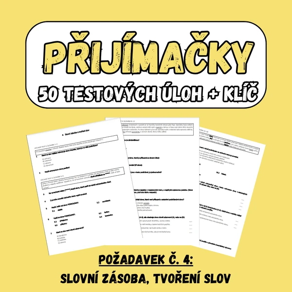 Přijímačky ČJ, požadavek č. 4: Slovní zásoba a tvoření slov (50 testových úloh)