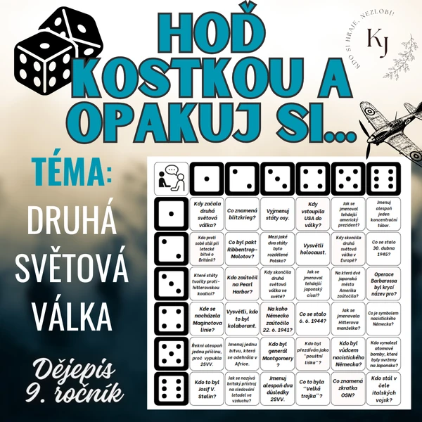 HOĎ KOSTKOU! - DRUHÁ SVĚTOVÁ VÁLKA