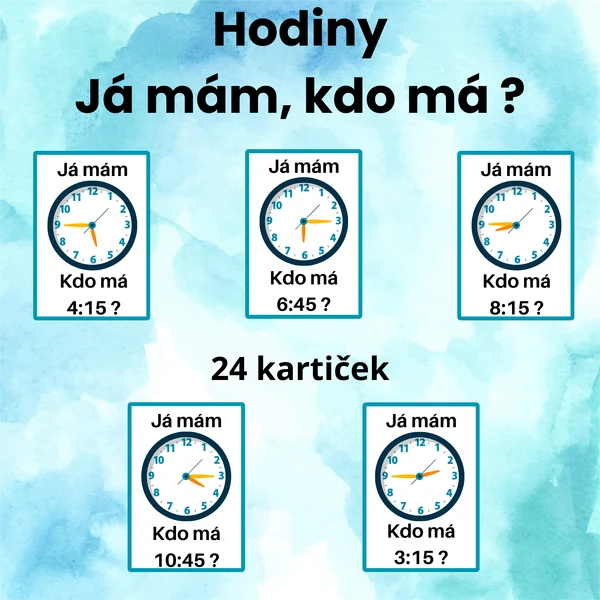 Hodiny - já mám, kdo má? ( čtvrt a třičtvrtě )