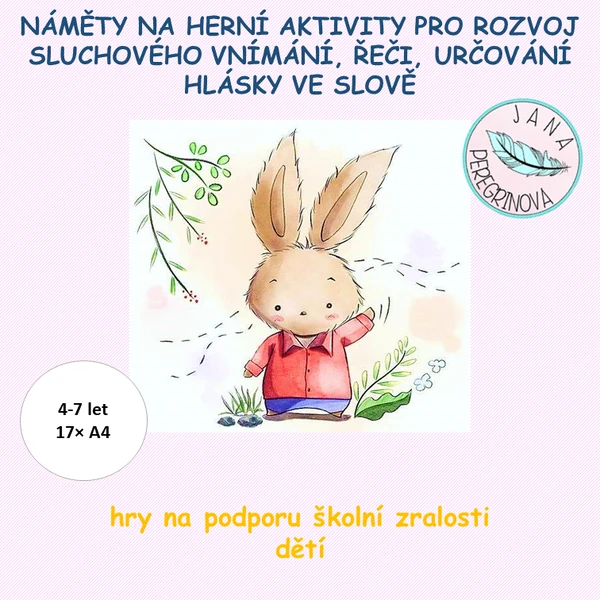 NÁMĚTY NA HERNÍ AKTIVITY PRO ROZVOJ SLUCHOVÉHO VNÍMÁNÍ – hry na podporu ŠKOLNÍ ZRALOSTI DĚTÍ