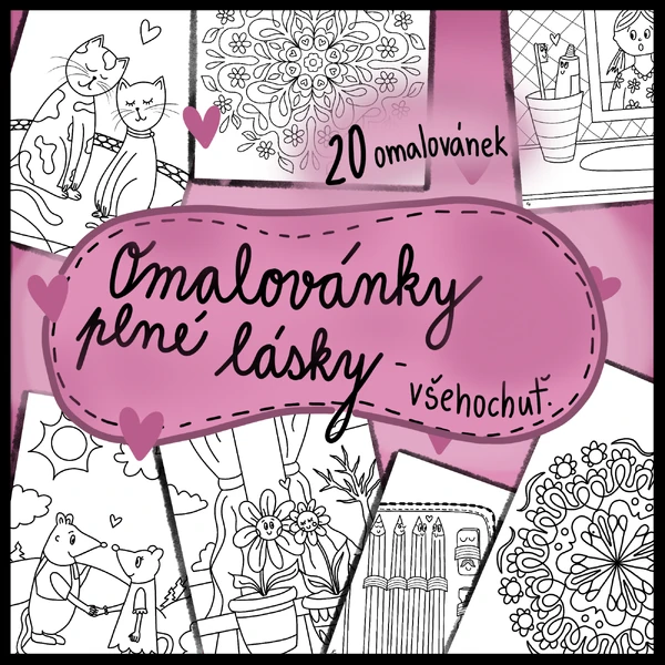 OMALOVÁNKY PLNÉ LÁSKY - všehochuť
