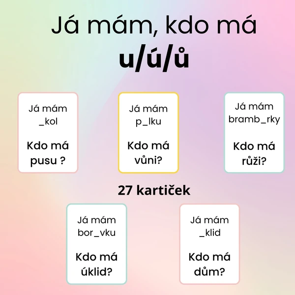 Já mám, kdo má - u/ú/ů