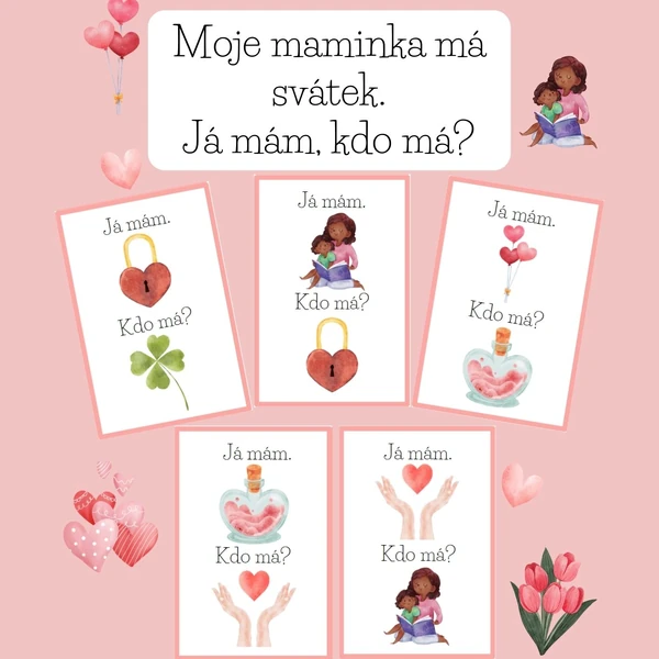Moje maminka má svátek-Já mám, kdo má?