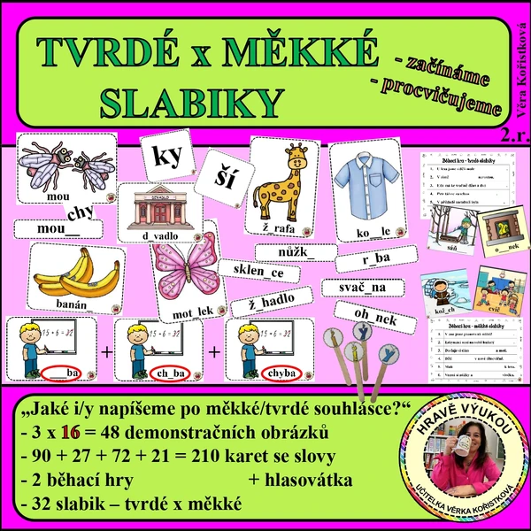 TVRDÉ x MĚKKÉ SLABIKY – začínáme, procvičujeme