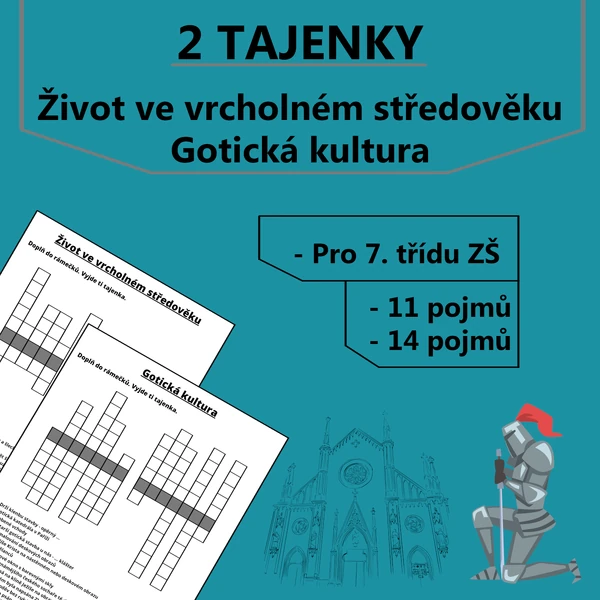 2 Tajenky - Život ve vrcholném středověku a Gotická kultura