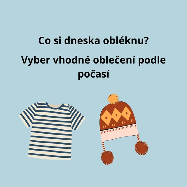 Co si dneska obléknu?