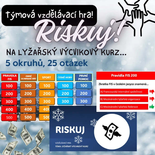 HRA RISKUJ! - LYŽAŘSKÝ VÝCVIKOVÝ KURZ